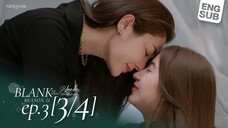 Blank The Series S2 Episode 6 Eng Sub End