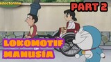 Doraemon - Lokomotif Manusia (part 2) dubbing all character