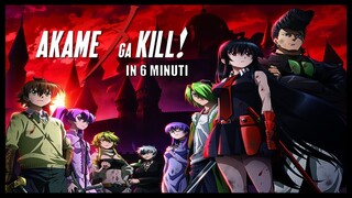 Akame Ga Kill in 6 minuti