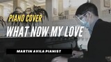 What Now My Love   |    Shirley Bassey   |    Martin Avila Piano Cover