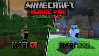 100 HARI MINECRAFT HARDCORE 1.17.1 TAPI JUNGLE ONLY, DAN INI YANG TERJADI