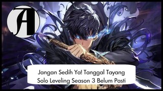 (Berita Anime) Tanggal Tayang Solo Leveling Season 3 Belum Pasti.