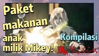 [Tokyo Revengers] Kompilasi |  Paket makanan anak milik Mikey!