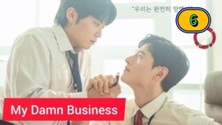 🇰🇷 [2024] MY DAMN BUSINESS | EPISODE 6