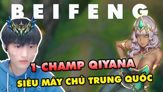 COMBO TỐC ĐỘ ÁNH SÁNG CỦA BOY ONE CHAMP QIYANA SIÊU MÁY CHỦ TRUNG QUỐC | BEIFENG  LOL