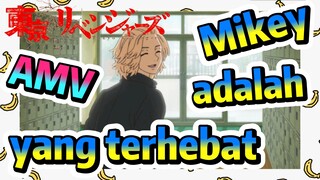 [Tokyo Revengers] AMV | Mikey adalah yang terhebat