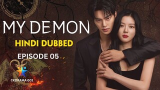 MY DEMON | Hindi Dubbed | Episode 05 | Office Romance | Korean Drama