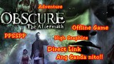 🔥OBSCURE The Aftermath Game On Android Phone| Link In Description | Offline Game | Tagalog Tutorial