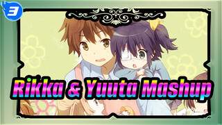 Rikka & Yuuta Mashup_3