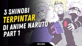 3 Shinobi terpintar di anime naruto part 1