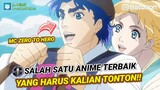 MC ZERO TO HERO - Salah Satu Anime TERBAIK!!