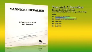 Yannick Chevalier (1984) Ecoute Le Son Du Soleil [12' Inch - 45 RPM - Maxi-Single]