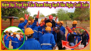 Quang Dũng || Niềm Vui Trọn Vẹn Của Team Đóng Gạch Vào Ngày Cuối Tuần