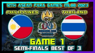 PHILIPPINES vs THAILAND Semi-Finals Game 1 (Best of 3) | 12th ASEAN Para Games MLBB Esports 2023