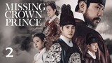 Missing Crown Prince (2024) - Episode 2 - [English Subtitle] (1080p)