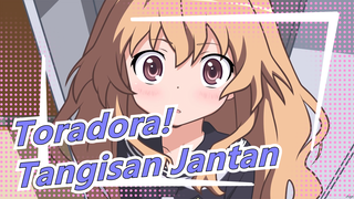 [Toradora!] Banyak pria menangis untuk pertama kalinya karena anime ini