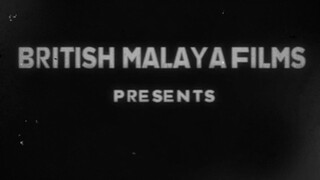 British Malaya Films (1915; Fan-made)