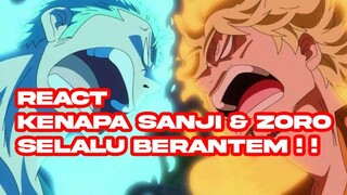 KENAPA ZORO DAN SANJI YANG SELALU BERANTEM !??!