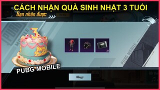 CÁCH NHẬN ĐỒ VĨNH VIỄN & NHIỀU PHẦN QUÁ KHÁC TỪ SỰ KIỆN MỪNG SINH NHẬT 3 TUỔI || PUBG MOBILE