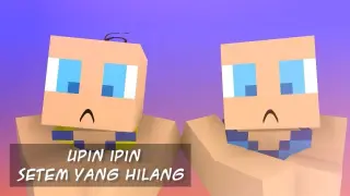 Upin & Ipin ðŸŒ¹ Setem Yang Hilang ðŸŒ¹ Bahagian 1 (Minecraft Animation)