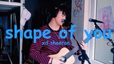 [Guitar cover] Guitar đệm hát "Shape of you" của Ed Sheeran