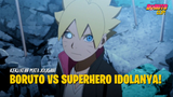 Mata Jougan Boruto! Boruto vs Superhero Idolanya Part 2 | Boruto: Naruto Next Generations