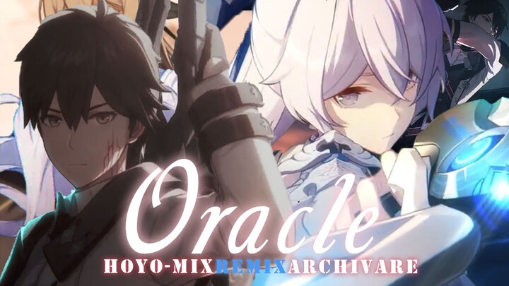 【崩坏3】你可曾听过这样的Oracle？耗时一个月！竭力打造！