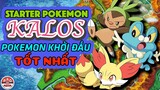 Pokemon Khởi Đầu TỐT và NÊN CHỌN NHẤT ở vùng đất Kalos !!! | Best Kalos Starter Pokemon | PAG Center