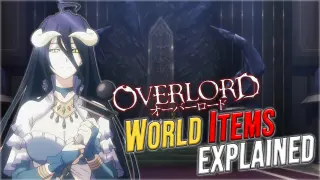 Overpowered WORLD ITEM'S of Overlord & How Powerful They Are | Overlord Explained