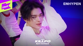 [EyeContact Ver.] ENHYPEN (엔하이픈) _ Brought The Heat Back | 1theKILLPO | 원더킬포 | 아이컨택 | Facecam