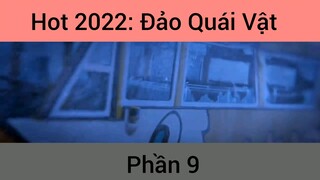 Hot 2022: Phim Đảo Quái Vật #9