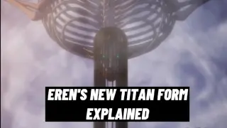Eren's New Titan Form Explained