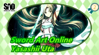Sword Art Online|[Cheering for Asuna&Kirito]Yasashii Uta_2