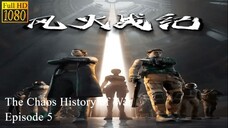 The Chaos History of War Episode 5