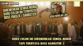 Boss Gangster Jadi Guru!! SELURUH ALUR CERITA FILM GOKUSEN SEASON 1 PART 3 DALAM 19 MENIT