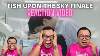 ปลาบนฟ้า Fish upon the sky | EP.12 REACTION VIDEO