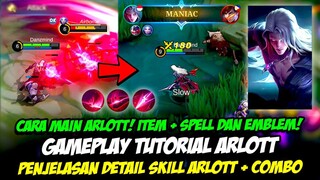 TUTORIAL ARLOTT!! PENJELASAN COMBO SKILL ARLOTT ! BUILD ARLOTT TERSAKIT+CARA MAIN ARLOTT