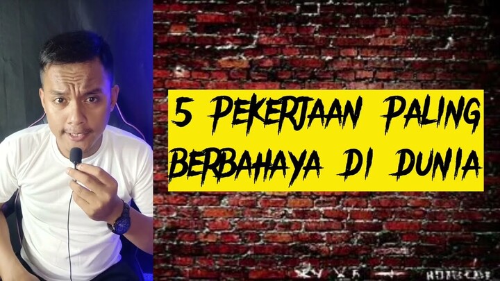 5 Pekerjaan Paling Berbahaya Di Dunia