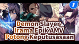 Demon Slayer 
Irama Epik AMV
Potong Keputusasaan_1