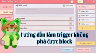 MiniWorld: hướng dẫn làm trigger không đập hoặc phá được block trong map đào | Huy cỏ