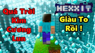 RẤT NHIỀU KHOÁNG SẢN VÀ KIM CƯƠNG || Vũ Liz HEXXIT #1