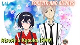 Atsushi x Kyouka [AMV] // Forever And Always