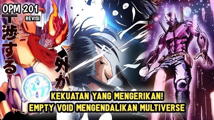 PERTARUNGAN TINGKAT MULTIVERSE! KEKUATAN EMPTY VOID TERLALU RUSAK | MANGA OPM 201 REVISI