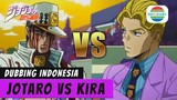 JOTARO VS KIRA! DUB INDO | JoJo's Bizarre Adventure : Diamond Unbreakable Dubbing Indonesia