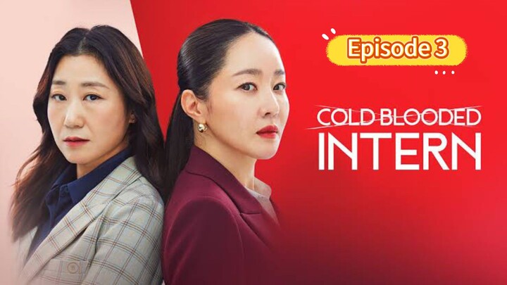 🇰🇷 Cold Blooded Intern 2023 Episode 3 | English SUB (High-quality)