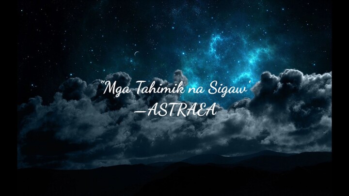 Mga Tahimik na Sigaw by: ASTREAE