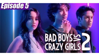 Bad Boys vs Crazy Girls S2 Eps 5