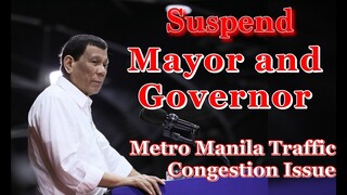 President Duterte - Suspend Mayors and Governors