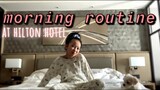 my morning routine at Hilton Hotel! ☼