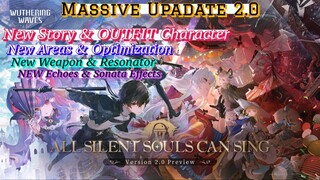 Update Preview | Version 2.0 "All Silent Souls Can Sing" - Wuthering Waves